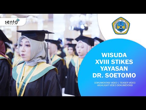 Dokumentasi Wisuda XVIII STIKES Yayasan Dr. Soetomo | Highlight Video